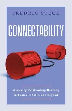 Connectability - Fredric Steck