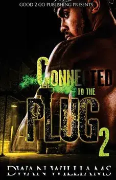Connected to the Plug 2, Paperback/Dwan Williams