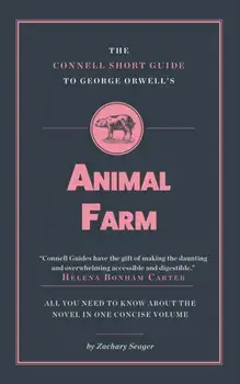 Connell Short Guide To George Orwell's Animal Farm, Paperback/Zachary Seager