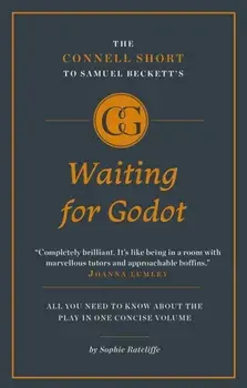 Connell Short Guide To Samuel Beckett's Waiting for Godot, Paperback/Sophie Ratcliffe