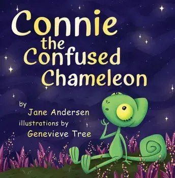 Connie the Confused Chameleon, Hardback/Jane Andersen