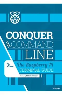 Conquer the command line - Richard Smedly