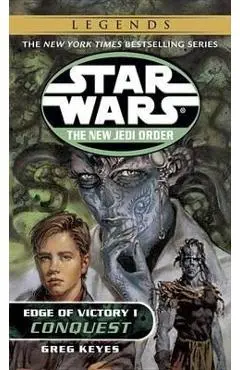 Conquest: Star Wars Legends: Edge of Victory, Book I - Greg Keyes