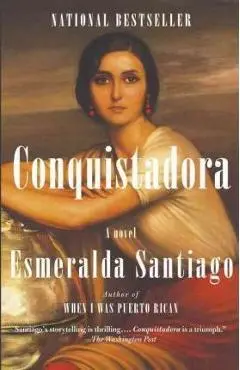 Conquistadora - Esmeralda Santiago