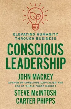 Conscious Leadership, Hardback/Carter Phipps