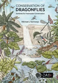Conservation of Dragonflies. Sentinels for Freshwater Conservation, Hardback/***