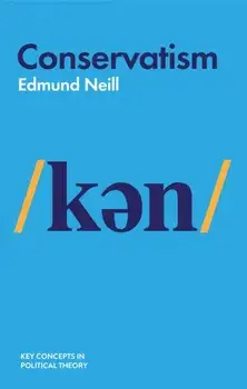 Conservatism, Paperback/Edmund Neill