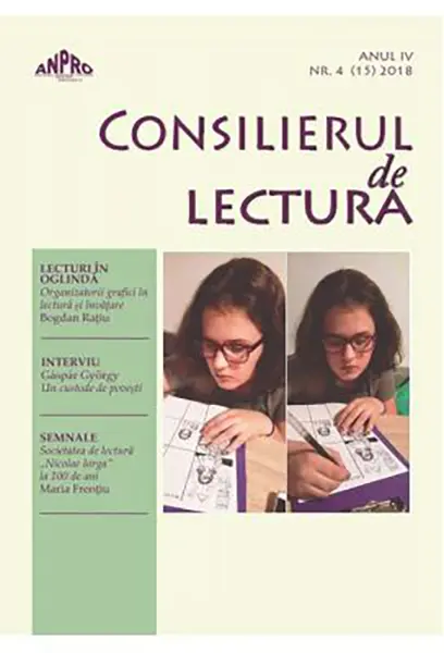 Consilierul de lectura Anul IV, Nr. 4 (15) 2018 | Paul Cornea, Liviu Papadima, Florentina Samihaian, Charles Temple
