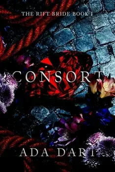 Consort: A Gothic Reverse Harem, Paperback/Ada Dart