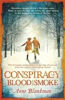 Conspiracy of Blood and Smoke, Paperback/Anne Blankman