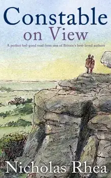 CONSTABLE ON VIEW a perfect feel-good read from one of Britain's best-loved authors, Paperback/Nicholas Rhea