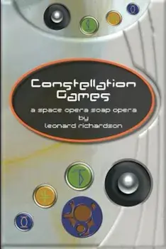 Constellation Games, Paperback/Leonard Richardson