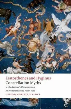 Constellation Myths, Paperback/Eratosthenes; Hyginus; Aratus