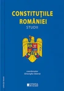 Constitutiile Romaniei. Studii