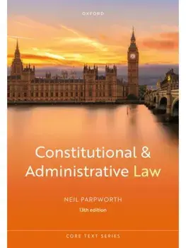 Constitutional and Administrative Law. 13 Revised edition, Paperback/Neil Parpworth