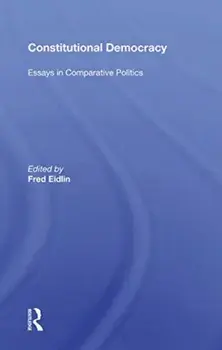 Constitutional Democracy. Essays In Comparative Politics, Paperback/Fred Eidlin