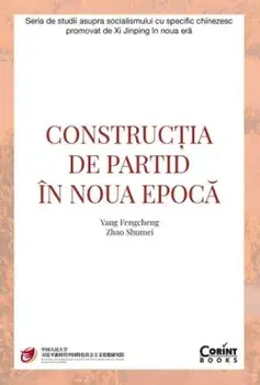 Constructia de partid in noua epoca/Yang Fengcheng, Zhao Shumei
