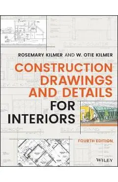 Construction Drawings and Details for Interiors - Rosemary Kilmer