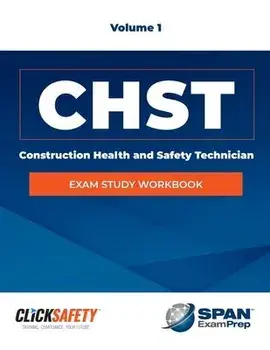 Construction Health & Safety Technician (Chst) Exam Study Workbook Vol 1: Revised, Paperback/Daniel Snyder