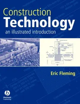 Construction Technology. An Illustrated Introduction, Paperback/Eric Fleming