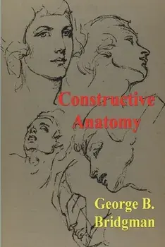 Constructive Anatomy, Paperback/George B. Bridgman