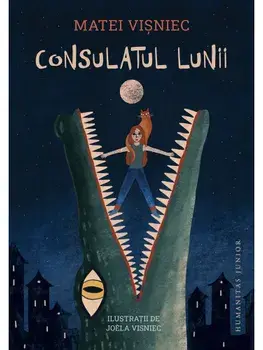 Consulatul Lunii sau Adelina si crocodilii de mlastina/Matei Visniec