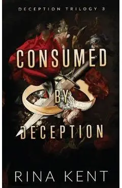 Consumed by Deception: Special Edition Print - Rina Kent
