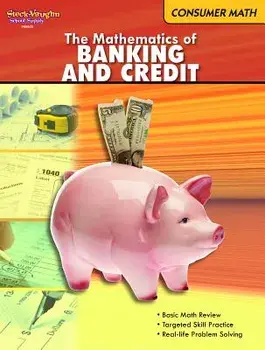 Consumer Math: Reproducible the Mathematics of Banking & Credit, Paperback/***