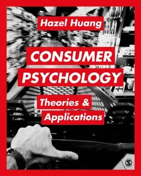 Consumer Psychology. Theories & Applications, Paperback/***