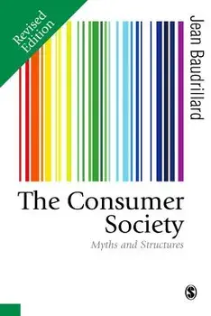 Consumer Society. Myths and Structures, Paperback/Jean Baudrillard