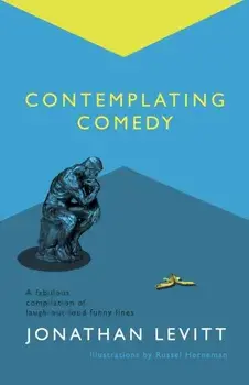 Contemplating Comedy, Paperback/Jonathan Levitt
