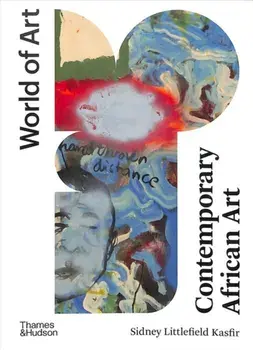 Contemporary African Art: Second Edition, Paperback/Sidney Littlefield Kasfir