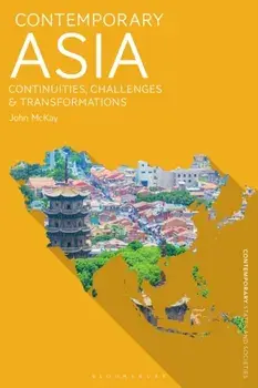 Contemporary Asia. Continuities, Challenges and Transformations, Paperback/***