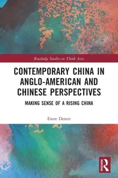 Contemporary China in Anglo-American and Chinese Perspectives. Making Sense of a Rising China, Paperback/***