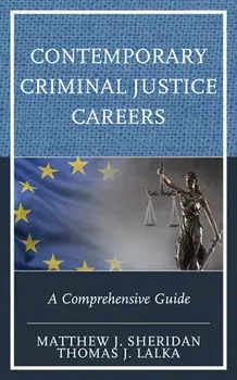 Contemporary Criminal Justice Careers: A Comprehensive Guide, Paperback/Matthew J. Sheridan
