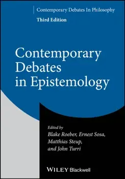 Contemporary Debates in Epistemology. 3 ed, Paperback/***