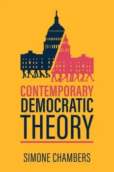Contemporary Democratic Theory, Paperback/Simone Chambers