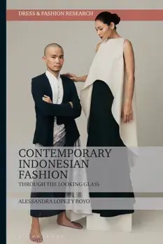 Contemporary Indonesian Fashion. Through the Looking Glass, Paperback/***