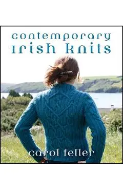 Contemporary Irish Knits - Carol Feller