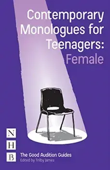 Contemporary Monologues for Teenagers (Female), Paperback/***