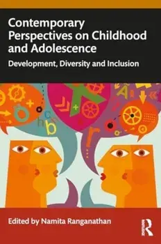 Contemporary Perspectives on Childhood and Adolescence. Development, Diversity and Inclusion, Paperback/***
