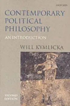 Contemporary Political Philosophy. An Introduction, Paperback/Will (Professor of Philosophy, Queens University, Canada) Kymlicka