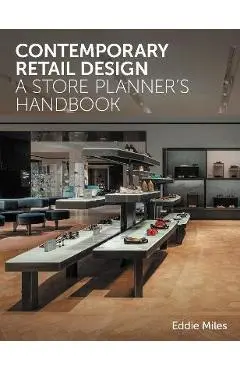 Contemporary Retail Design: A Store Planner's Handbook - Eddie Miles