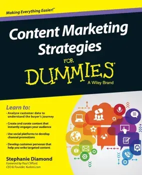 Content Marketing Strategies For Dummies, Paperback/Stephanie Diamond