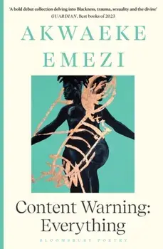 Content Warning. Everything, Paperback/Akwaeke Emezi