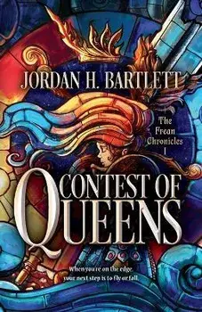 Contest of Queens: Volume 1, Paperback/Jordan H. Bartlett
