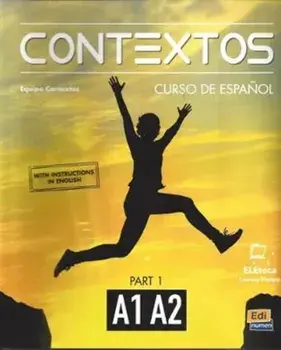 Contextos A1-A2 : Student Book with Instructions in English and Free Access to Eleteca. Curso de Espanol Para Jovenes y Adultos:, Paperback/***