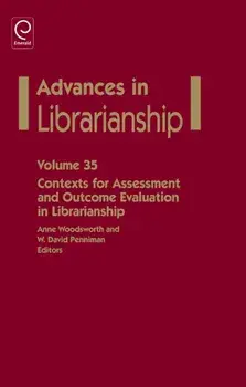 Contexts for Assessment and Outcome Evaluation in Librarianship, Hardback/***