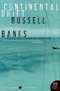 Continental Drift, Paperback/Russell Banks