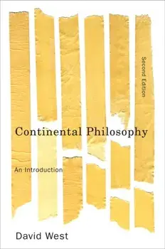 Continental Philosophy. An Introduction, 2nd Edition, Paperback/David West